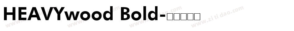HEAVYwood Bold字体转换